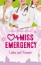 [Miss Emergency 03] • Liebe auf Rezept